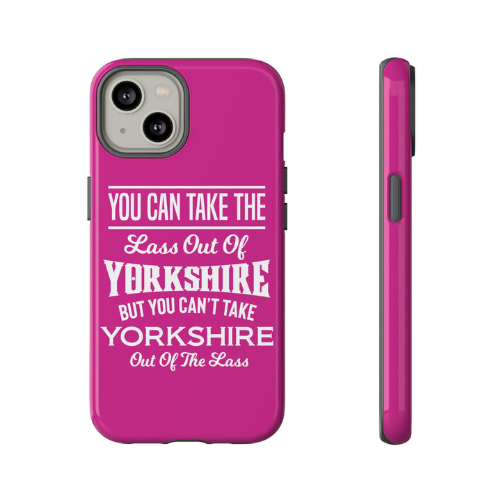 Yorkshire Lass Quote Phone Case