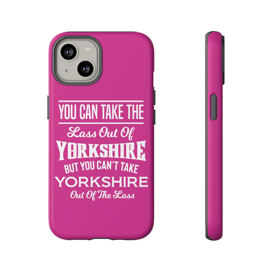 Yorkshire Lass Quote Phone Case