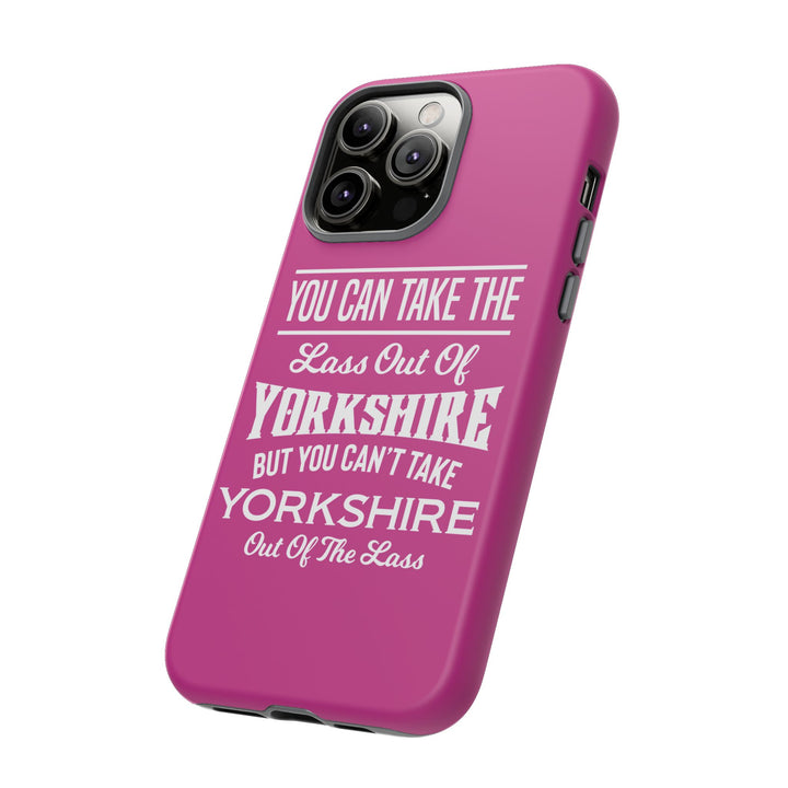 Yorkshire Lass Quote Phone Case