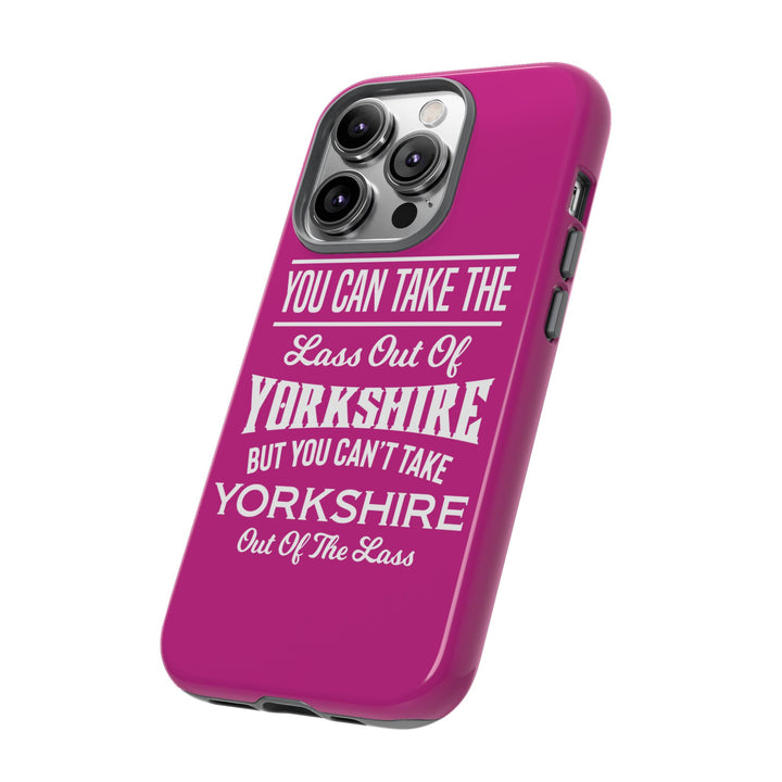 Yorkshire Lass Quote Phone Case