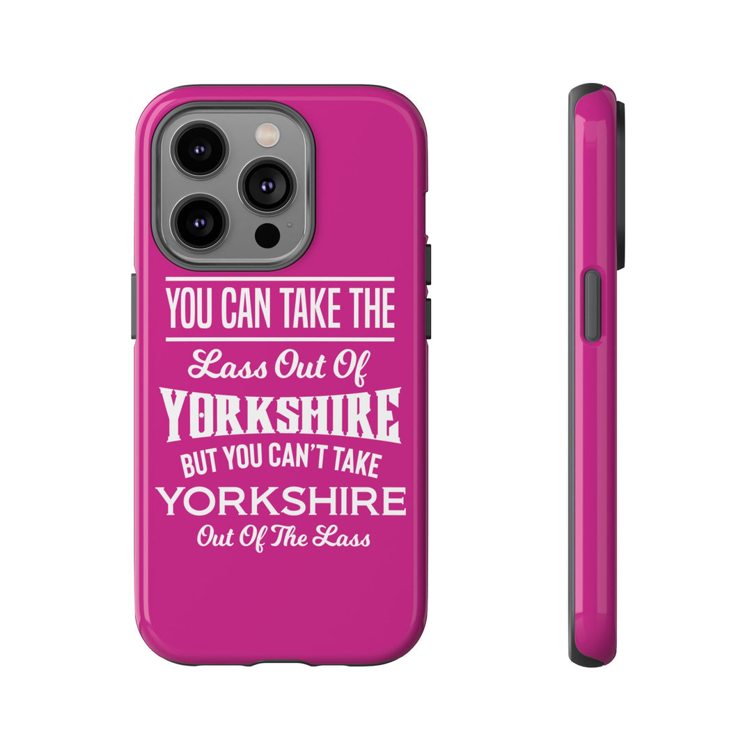 Yorkshire Lass Quote Phone Case