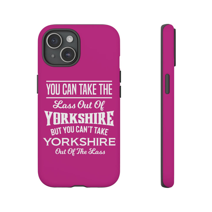 Yorkshire Lass Quote Phone Case