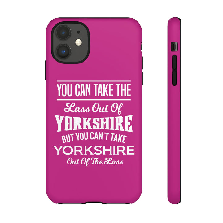 Yorkshire Lass Quote Phone Case