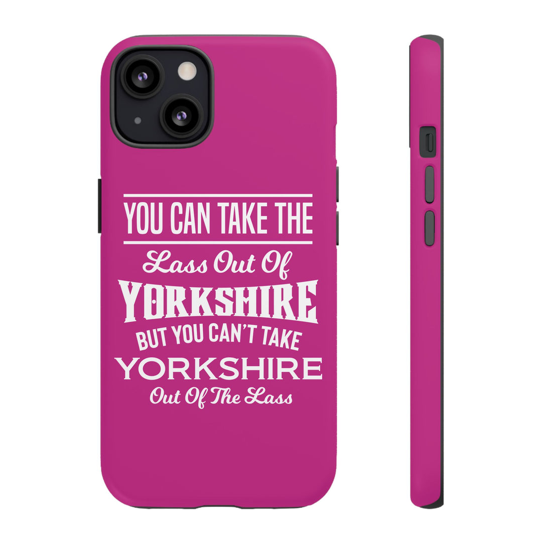 Yorkshire Lass Quote Phone Case