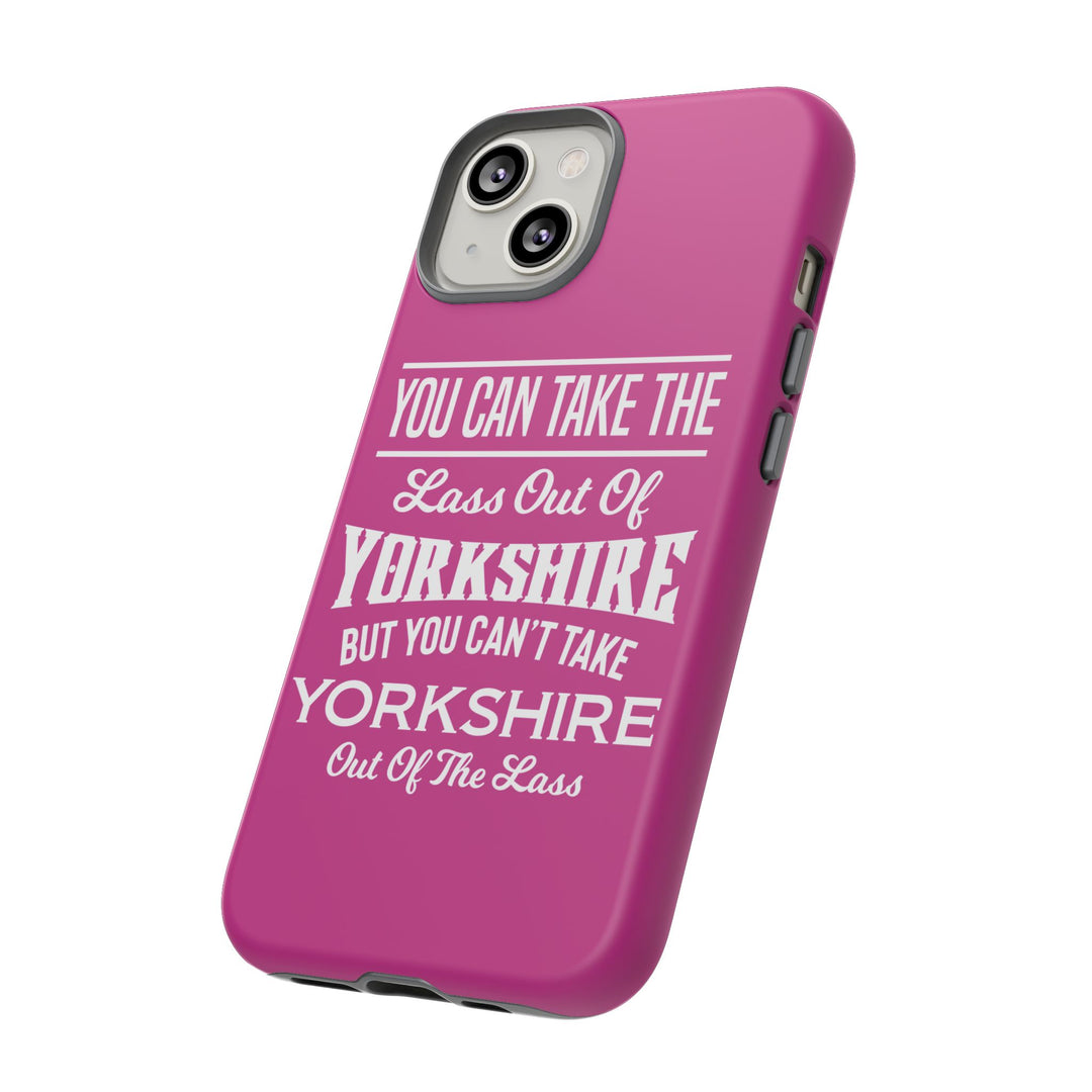 Yorkshire Lass Quote Phone Case