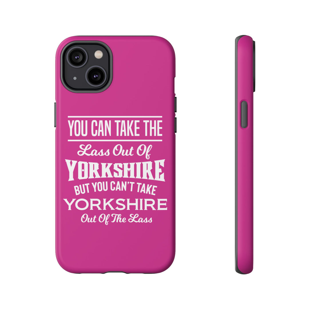 Yorkshire Lass Quote Phone Case