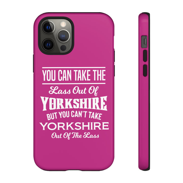 Yorkshire Lass Quote Phone Case