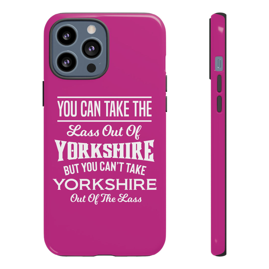 Yorkshire Lass Quote Phone Case