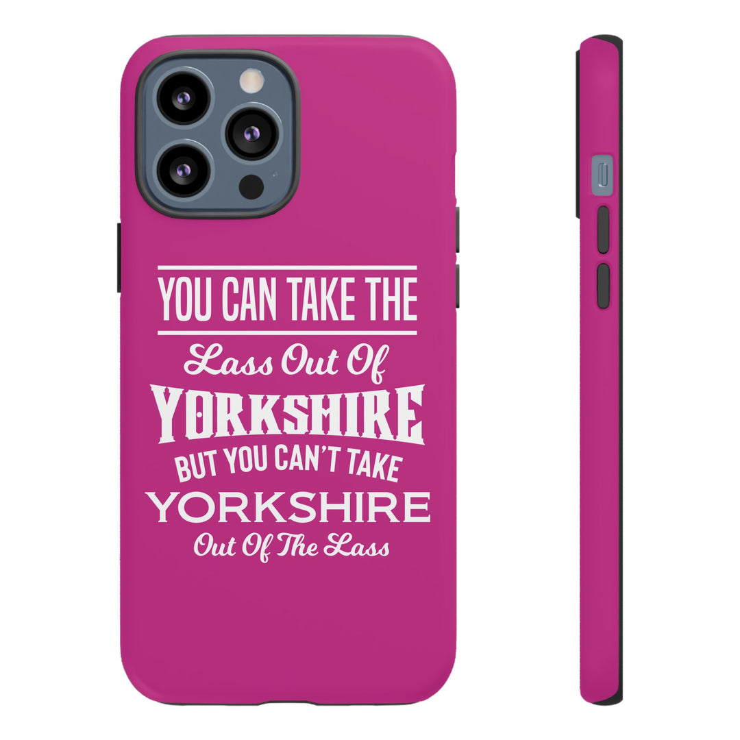 Yorkshire Lass Quote Phone Case