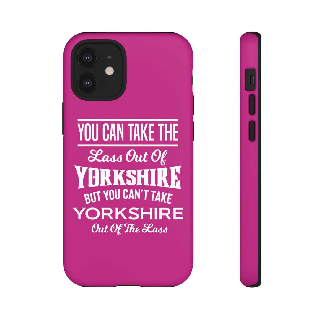 Yorkshire Lass Quote Phone Case