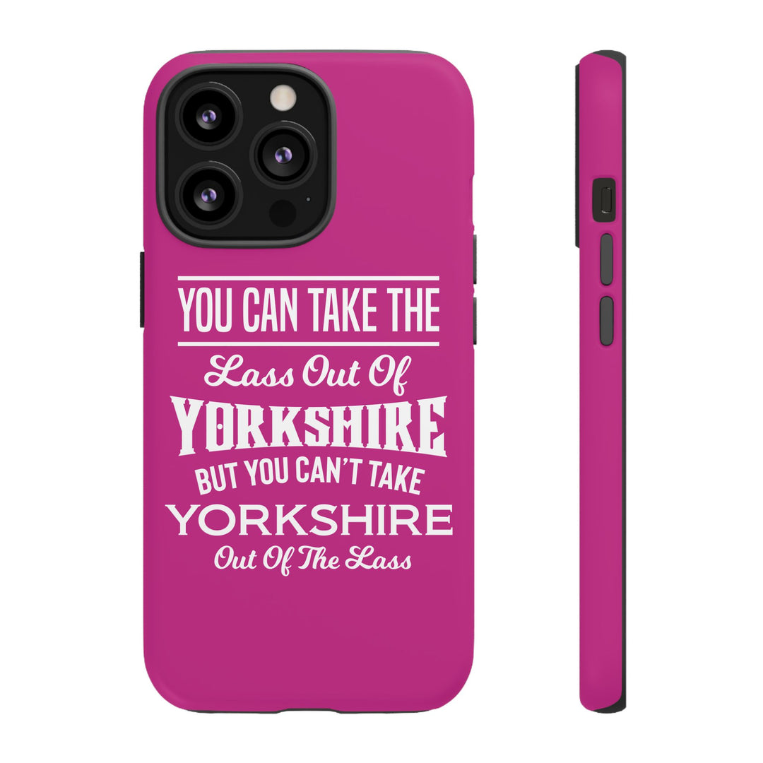 Yorkshire Lass Quote Phone Case