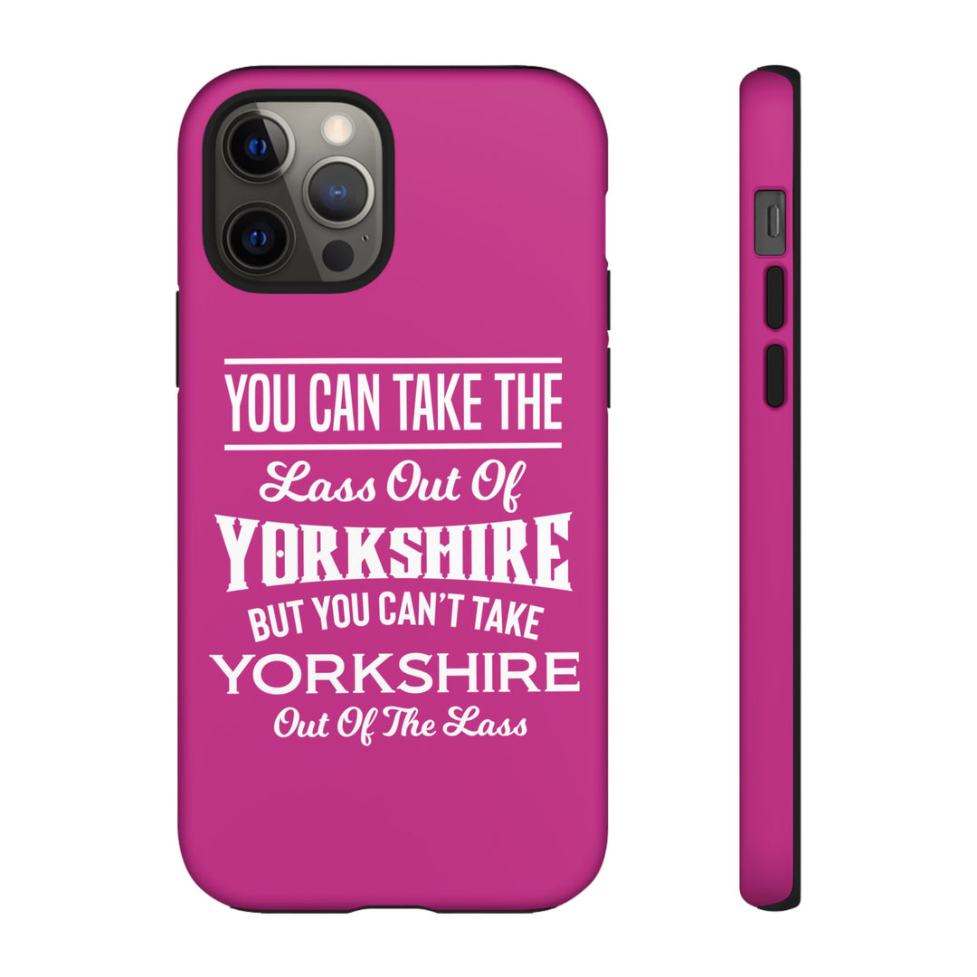 Yorkshire Lass Quote Phone Case