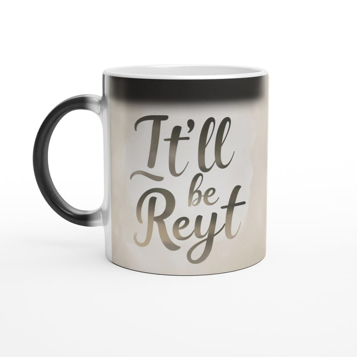 It'll Be Reyt Premium Mug