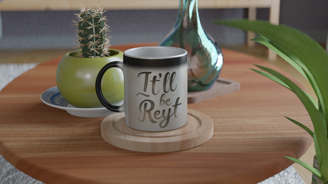 It'll Be Reyt Premium Mug